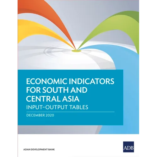 Economic Indicators for South and Central Asia: Input-Output Tables - Paperback