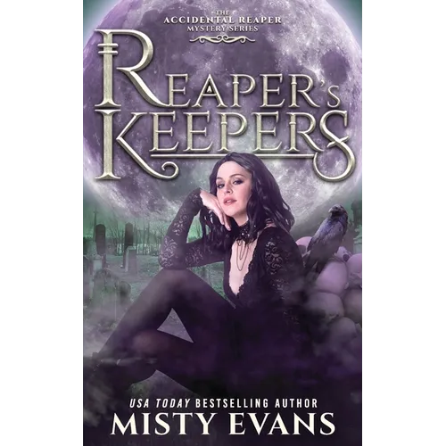 Reaper's Keepers, The Accidental Reaper Paranormal Urban Fantasy Series, Book 2 - Paperback