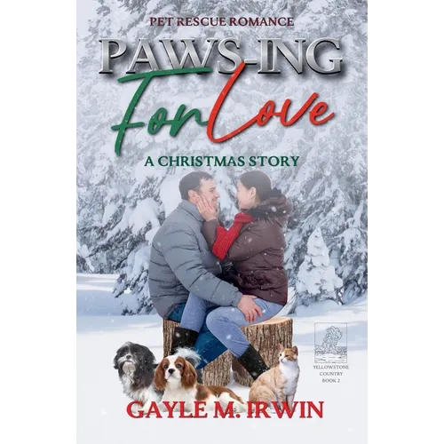 Paws-ing for Love: A Pet Rescue Christmas Story - Paperback