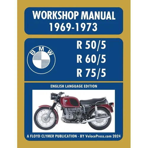 BMW Motorcycles 1969-1973 R50/5 R60/5 R75/5 Workshop Manual - Paperback
