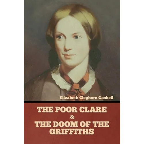 The Poor Clare and The Doom of the Griffiths - Paperback