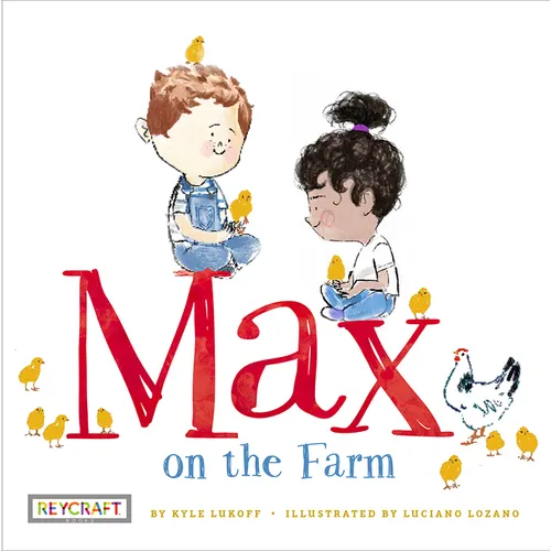 Max on the Farm (Max and Friends, Book #3) - Hardcover