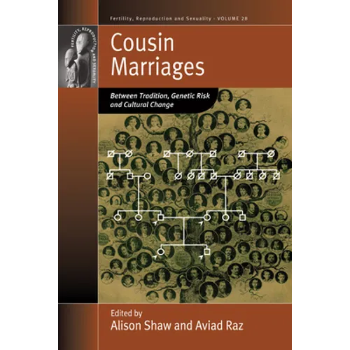 Cousin Marriages: Between Tradition, Genetic Risk and Cultural Change - Paperback