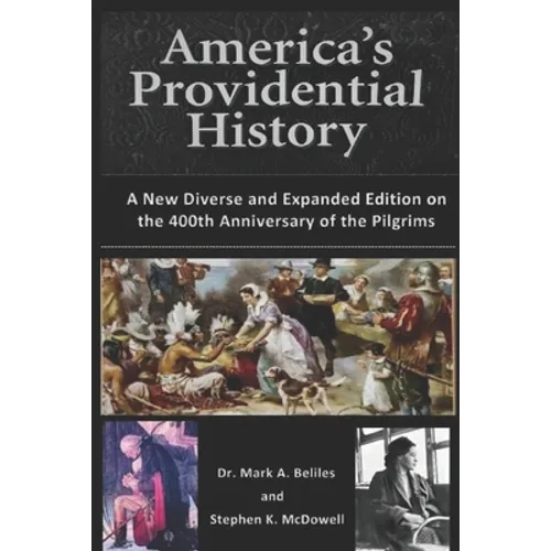 America's Providential History: A New Diverse and Expanded Edition on the 400th Anniversary of the Pilgrims - Paperback
