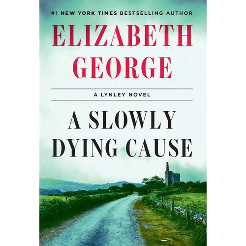 A Slowly Dying Cause: A Lynley Novel - Hardcover