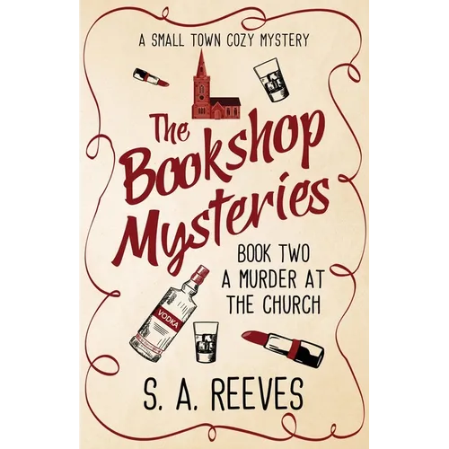 The Bookshop Mysteries: A Murder at the Church: A Small Town Cozy - Paperback