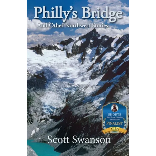 Philly's Bridge: And Other Northwest Stories - Paperback