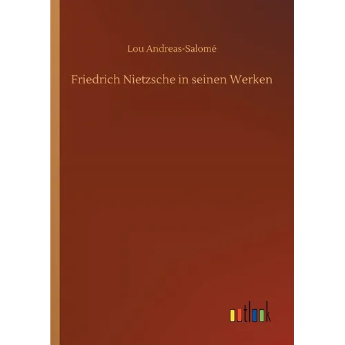 Friedrich Nietzsche in seinen Werken - Paperback