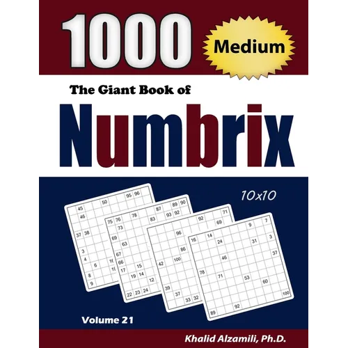The Giant Book of Numbrix: 1000 Medium (10x10) Puzzles - Paperback