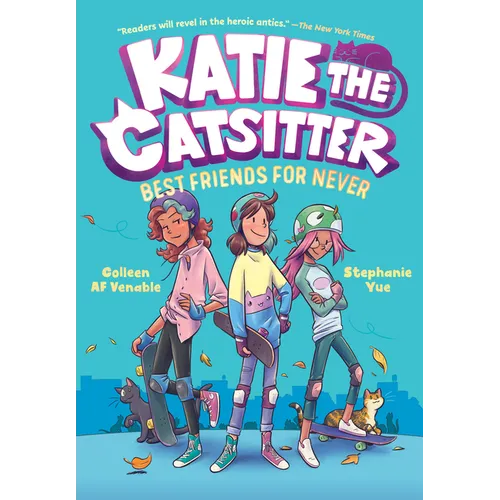 Katie the Catsitter 2: Best Friends for Never: (A Graphic Novel) - Paperback