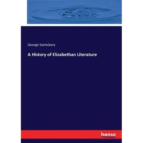 A History of Elizabethan Literature - Paperback