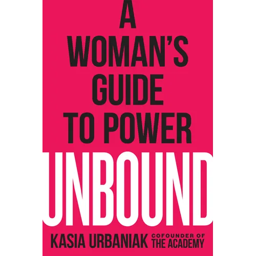 Unbound: A Woman's Guide to Power - Paperback