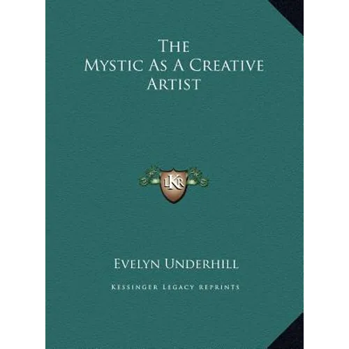 The Mystic As A Creative Artist - Hardcover
