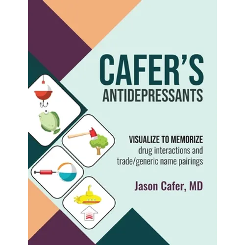 Cafer's Antidepressants: Visualize to Memorize - Paperback