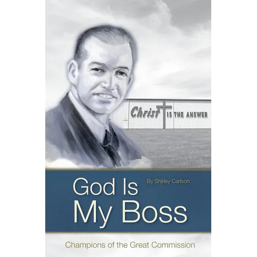 God Is My Boss: Champions of the Great Commission - Paperback
