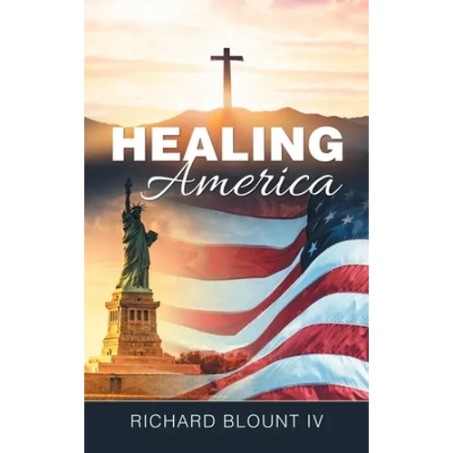Healing America - Hardcover