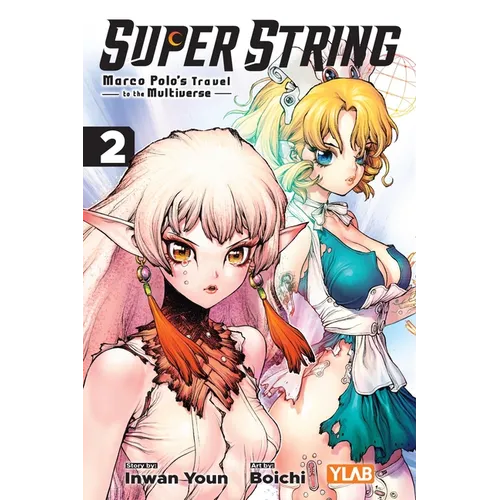 Super String: Marco Polo's Travel to the Multiverse, Vol. 2 - Paperback