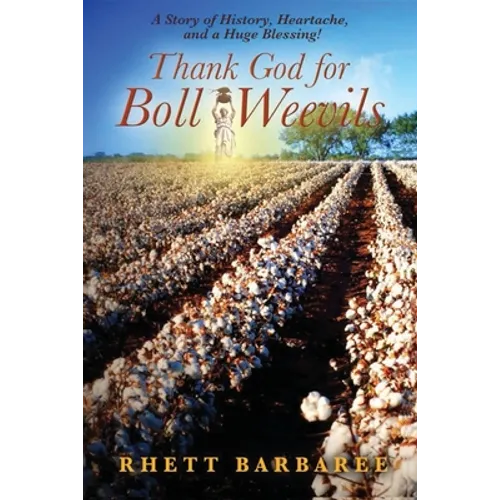 Thank God for Boll Weevils - Paperback