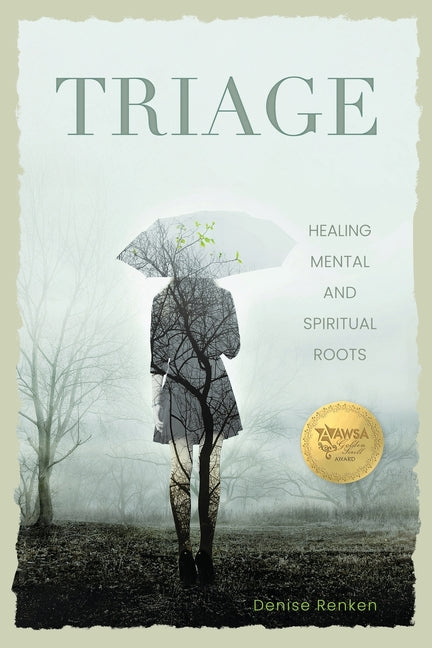 Triage: Healing Mental and Spiritual Roots - Paperback