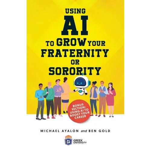 Using AI to Grow Your Fraternity or Sorority - Paperback
