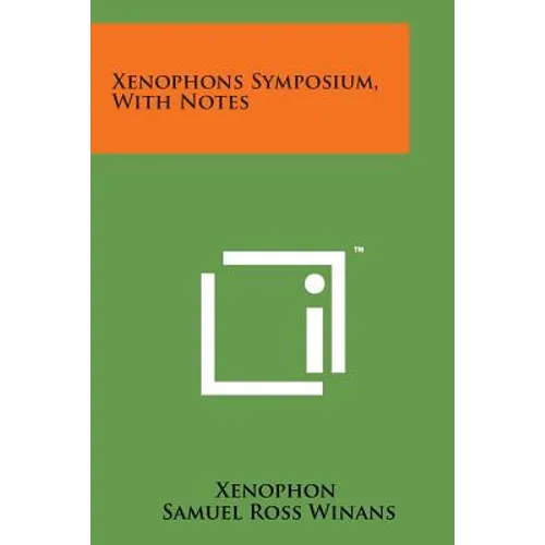 Xenophons Symposium, with Notes - Paperback