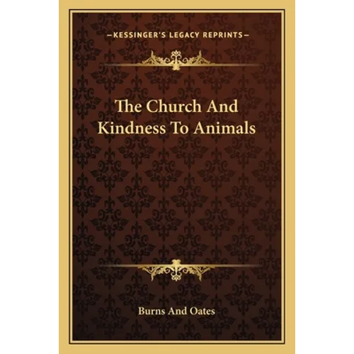 The Church And Kindness To Animals - Paperback