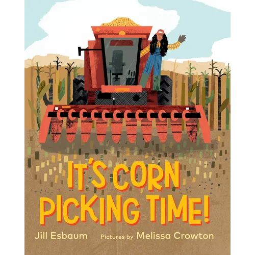 It's Corn Picking Time! - Hardcover