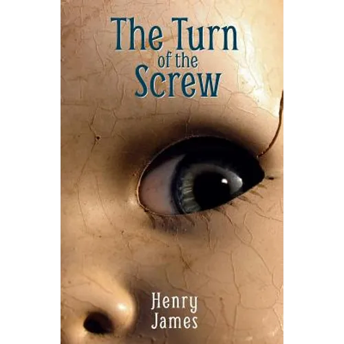 The Turn of the Screw: A timelessly unsettling ghost story - Paperback