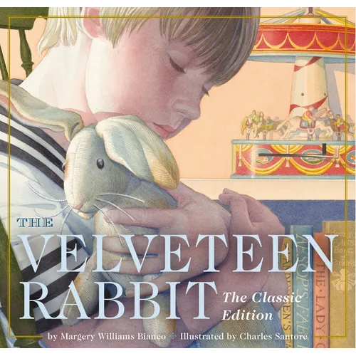 The Velveteen Rabbit Board Book: The Classic Edition - Board Book