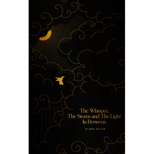 The Whisper, The Storm, and The Light In Between - Paperback