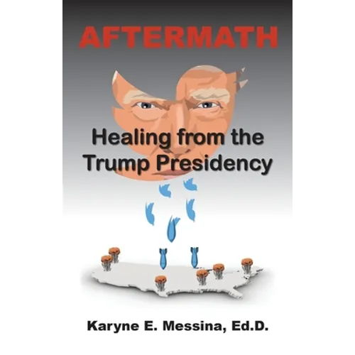 Aftermath: Healing from the Trump Presidency - Paperback
