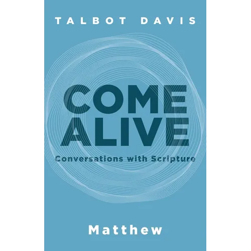 Come Alive: Matthew: Conversations With Scripture - Paperback
