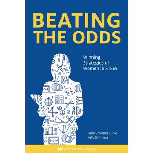 Beating The Odds: Winning Strategies of Women in STEM - Paperback