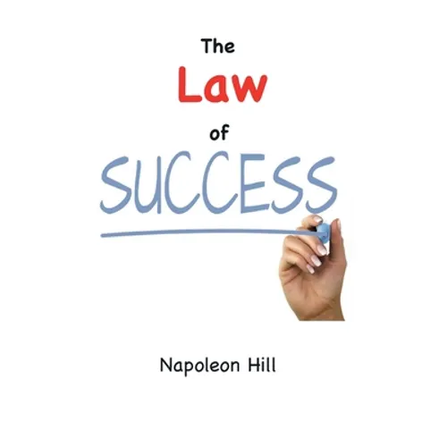The Law of Success (1925 Original Edition) - Hardcover