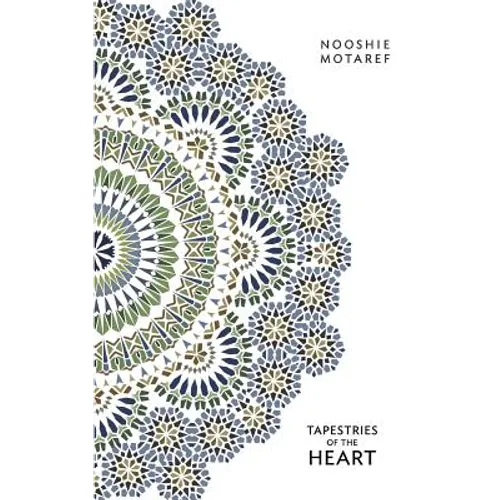 Tapestries of the Heart: Four Women, Four Persian Generations - Paperback