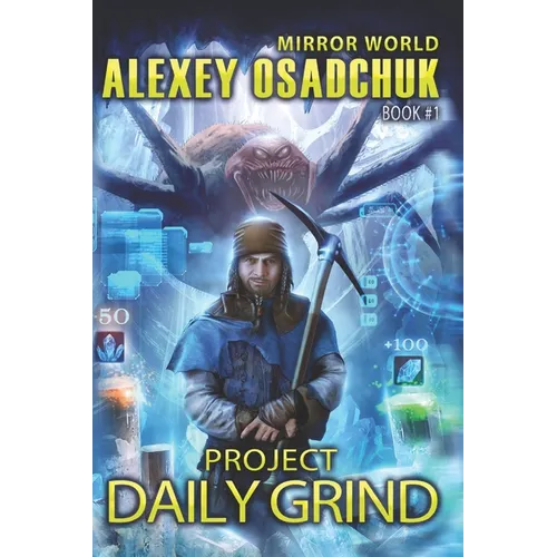 Project Daily Grind (Mirror World Book #1) - Paperback