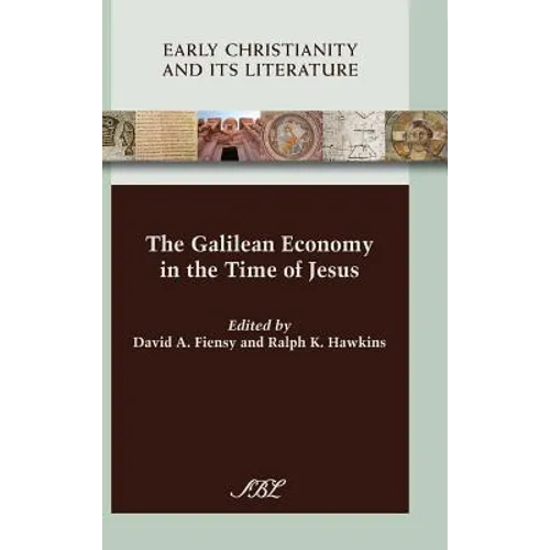 The Galilean Economy in the Time of Jesus - Hardcover