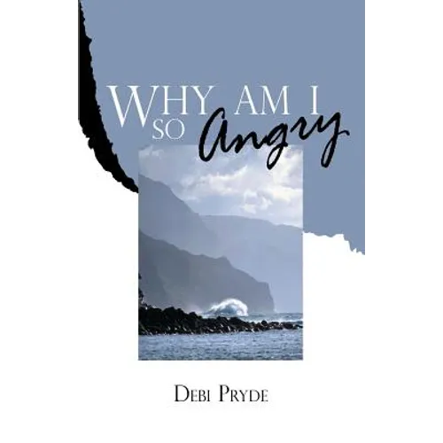 Why Am I So Angry? - Paperback