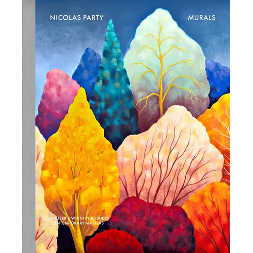 Nicolas Party: Murals - Hardcover