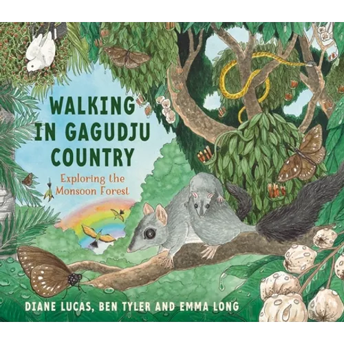Walking in Gagudju Country: Exploring the Monsoon Forest - Hardcover