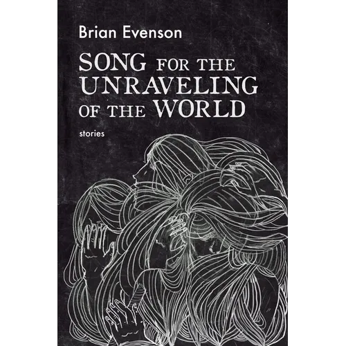 Song for the Unraveling of the World - Paperback