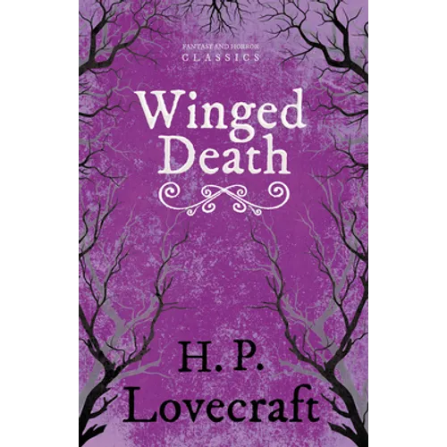Winged Death (Fantasy and Horror Classics); With a Dedication by George Henry Weiss - Paperback