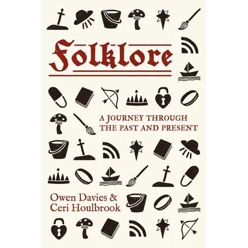 Folklore: A Journey Through the Past and Present - Hardcover