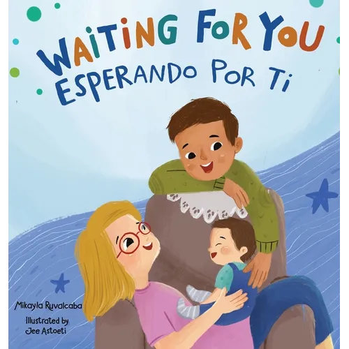 Waiting For You / Esperando Por Ti - Hardcover