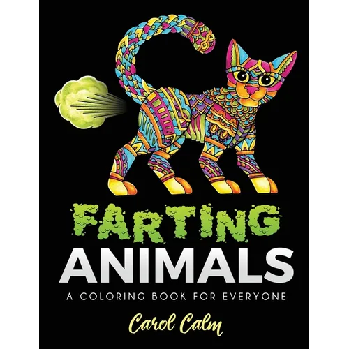 Farting Animals Coloring Book: A Coloring Book for Everyone - Paperback