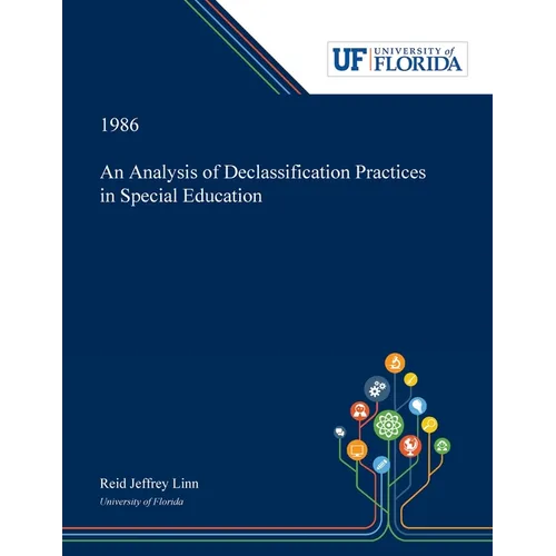 An Analysis of Declassification Practices in Special Education - Paperback