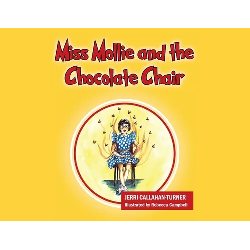 Miss Mollie and the Chocolate Chair - Paperback