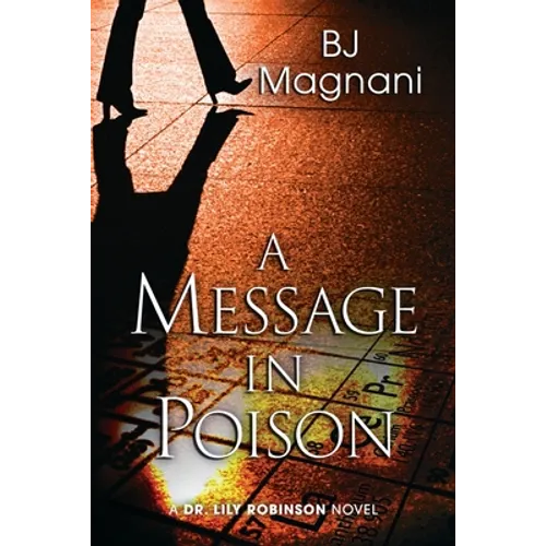A Message in Poison: A Dr. Lily Robinson Novel - Paperback