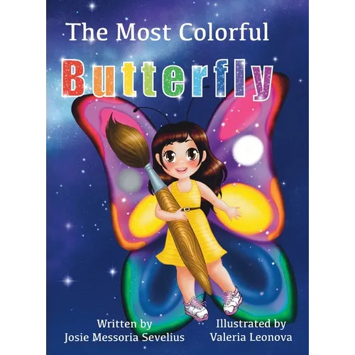 The Most Colorful Butterfly - Hardcover