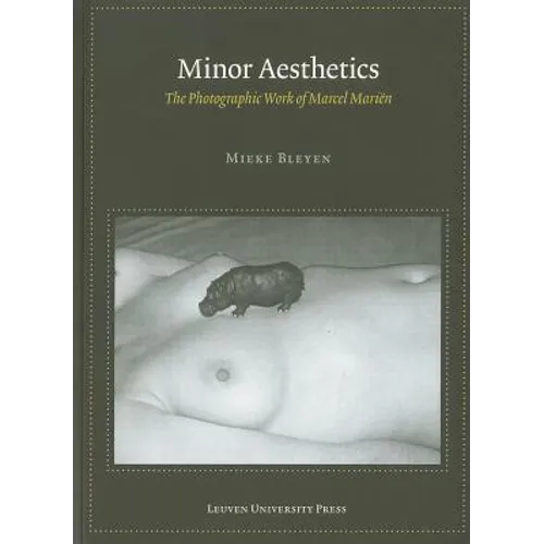 Minor Aesthetics: The Photographic Work of Marcel Marien - Paperback